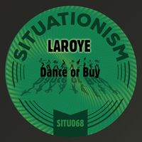 Laroye - Dance or Buy