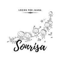 Locos Por Juana - Tu Sonrisa