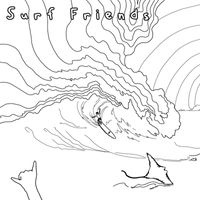 Surf Friends - Something Real