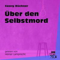 Georg Büchner - Über den Selbstmord