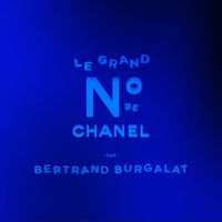 Bertrand Burgalat - Le Grand Numéro de CHANEL par Bertrand Burgalat