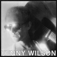 Kenny Wilson - Kenny Wilson