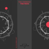 Tom J Harwood - The Path