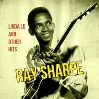 Ray Sharpe - Linda Lu and Other Hits