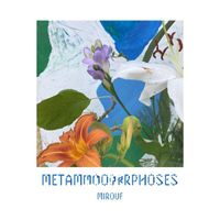 Mirouf - Métamorphoses