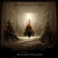 Richard Williams - Dreamy Silent Night