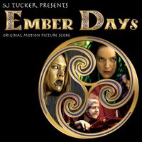S. J. Tucker - Ember Days (Original Motion Picture Score)