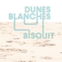 Bisquit - Dunes Blanches