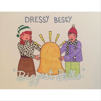 Dressy Bessy - Biggest Bells