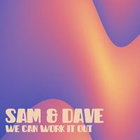 Sam & Dave - We Can Work It Out