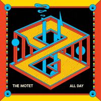 The Motet - All Day