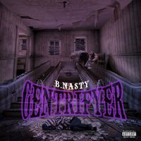 B. Nasty - Gentrifryer
