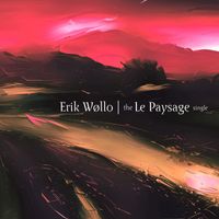 Erik Wøllo - The Le Paysage Single