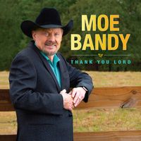 Moe Bandy - Thank You Lord