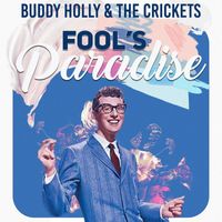 Buddy Holly & The Crickets - Fool's Paradise