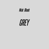Nick Black - Grey (Explicit)