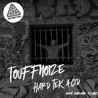 Touffnoize - Hard Tek Acid