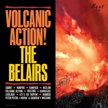 The Belairs - Volcanic Action!