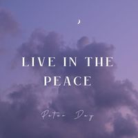 Peter Day - Live in the Peace