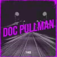 T-vice - Doc Pullman