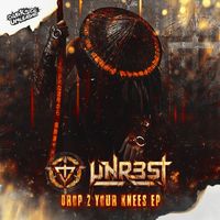 Unrest - Drop 2 Your Knees EP (Explicit)