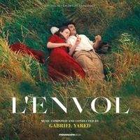 Gabriel Yared - L'envol (Original Motion Picture Soundtrack)