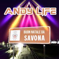 Andy Life - Buon Natale Da Savona