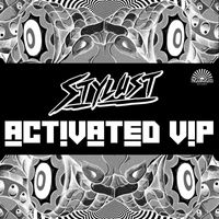 Stylust - Activated (VIP Remix)