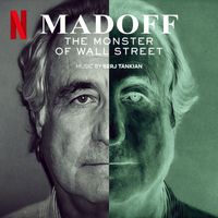 Serj Tankian - MADOFF: The Monster of Wall Street (Soundtrack from the Netflix Series)
