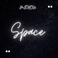 Michou - Space