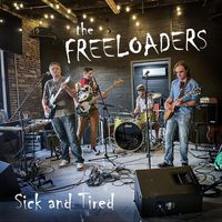 The Freeloaders - Sick and Tired