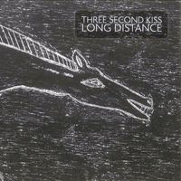 Three Second Kiss - Long Distance