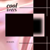 Foehn - Cool Days