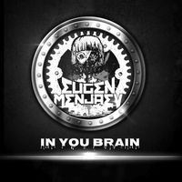 Eugen Menjaev - In Your Brain