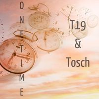 T19 & Tosch - One Time