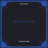 Lonnie Johnson - The Complete Folkways Recordings (Hq remastered 2022)