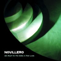 Novillero - Aim Right for the Holes in Their Lives
