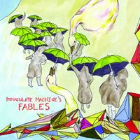 Immaculate Machine - Fables