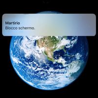 Martirio - Blocco schermo. (Explicit)