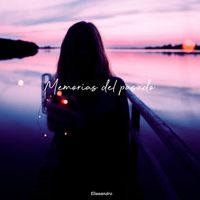 Elissandro - Memorias Del Pasado (Radio Edit)