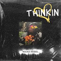 Nicko Rebel - Thinkin