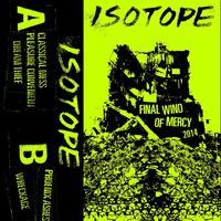Isotope - Final Wind Of Mercy