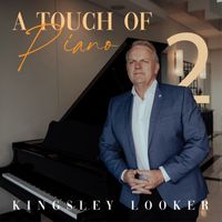 Kingsley Looker - A Touch Of Piano 2