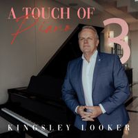 Kingsley Looker - A Touch Of Piano 3