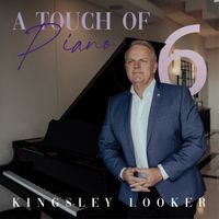 Kingsley Looker - A Touch Of Piano 6
