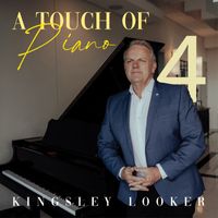 Kingsley Looker - A Touch Of Piano 4