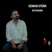 Ezman Sterk - Bete Nikarım