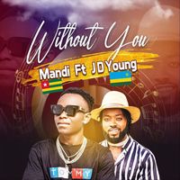Mandi - Without You (feat. Jd Young)