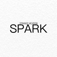Strange Vacation - Spark