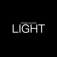 Strange Vacation - Light